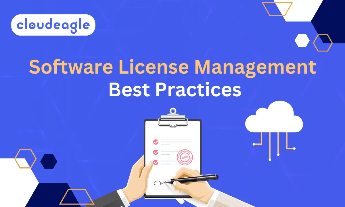 5 Software License Management Best Practices To Maximize ROI | CloudEagle - Export License Management Best Practices
